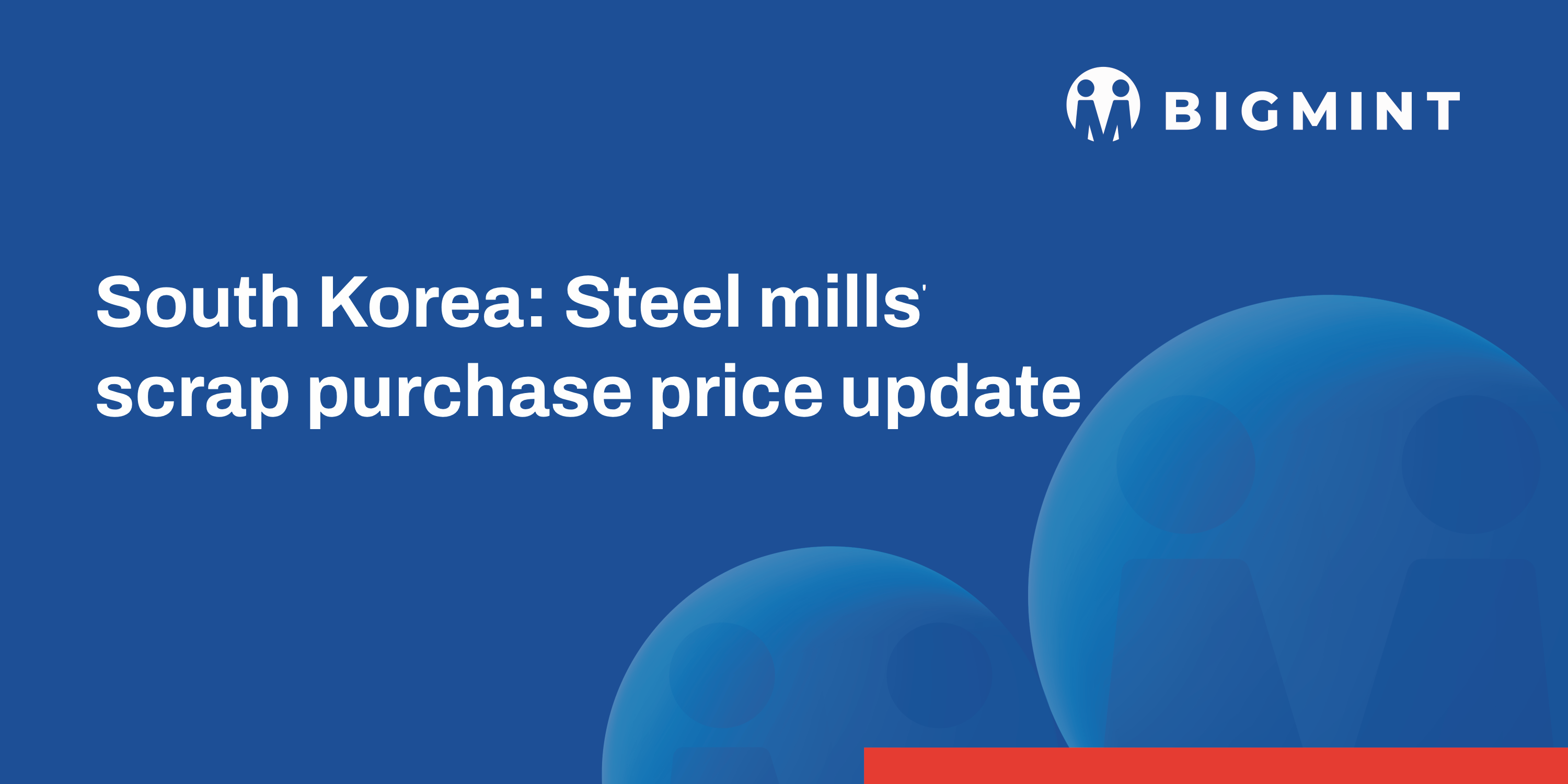 South Korea: Major mills hike scrap procurement prices by up to $7/t