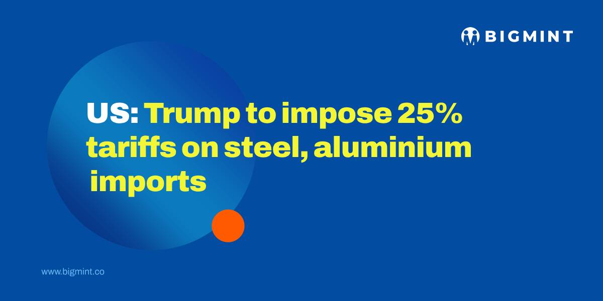US: Trump to impose 25% tariffs on steel, aluminium imports