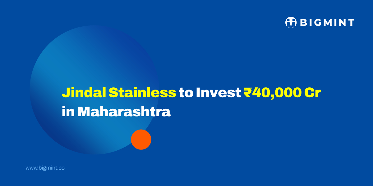 India: Jindal Stainless to invest INR 40,000 cr in Maharashtra