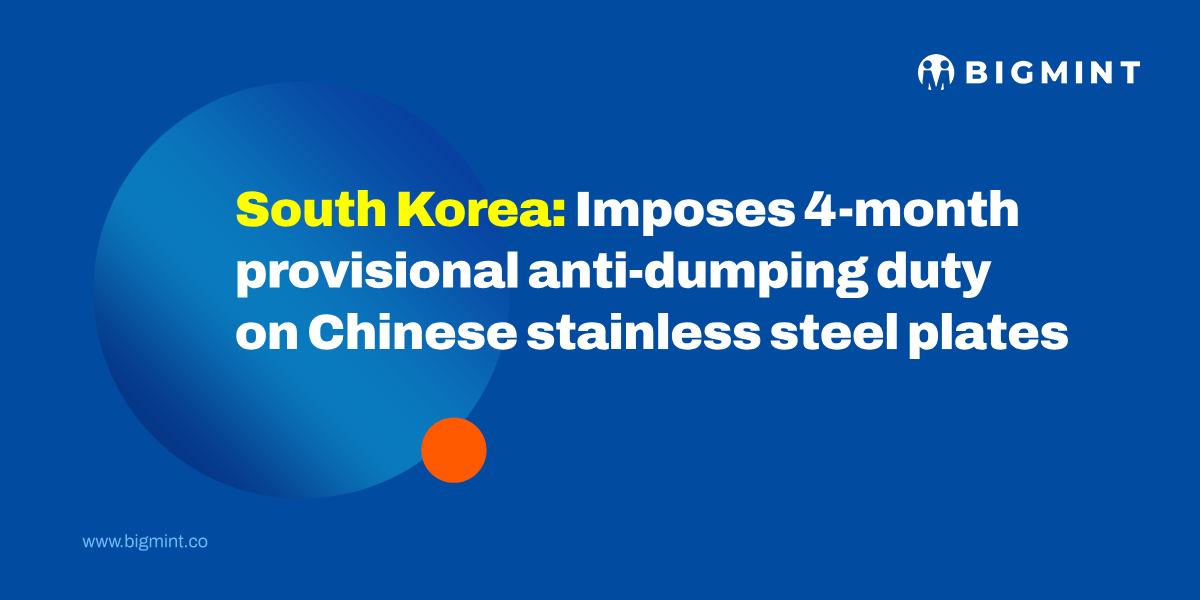 South Korea imposes 4-month provisional ADD on Chinese stainless steel plates