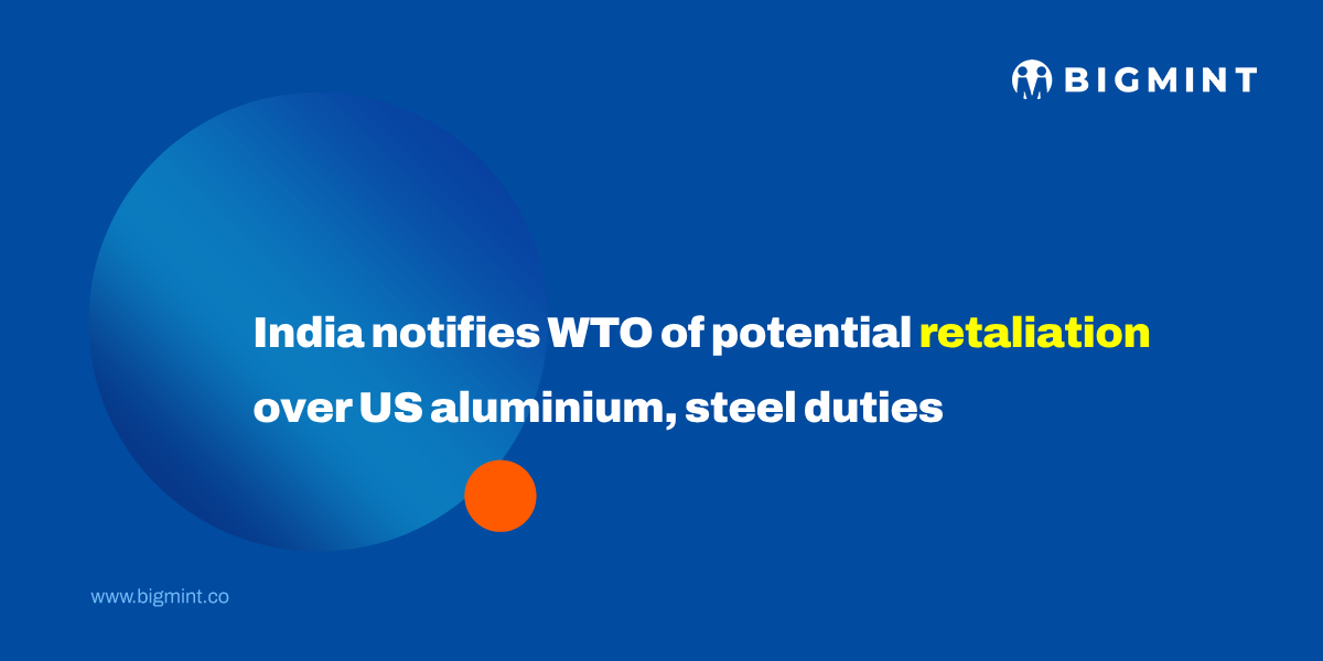 India proposes retaliatory duties on US aluminium, steel at WTO