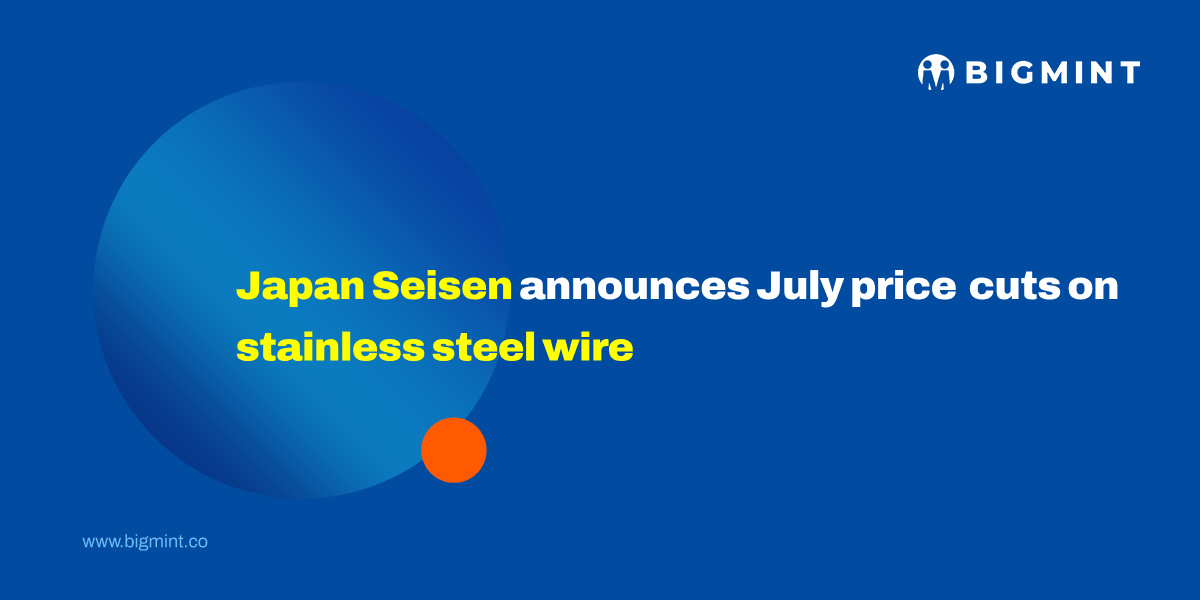 Japan Seisen announces July price cuts on stainless steel wire