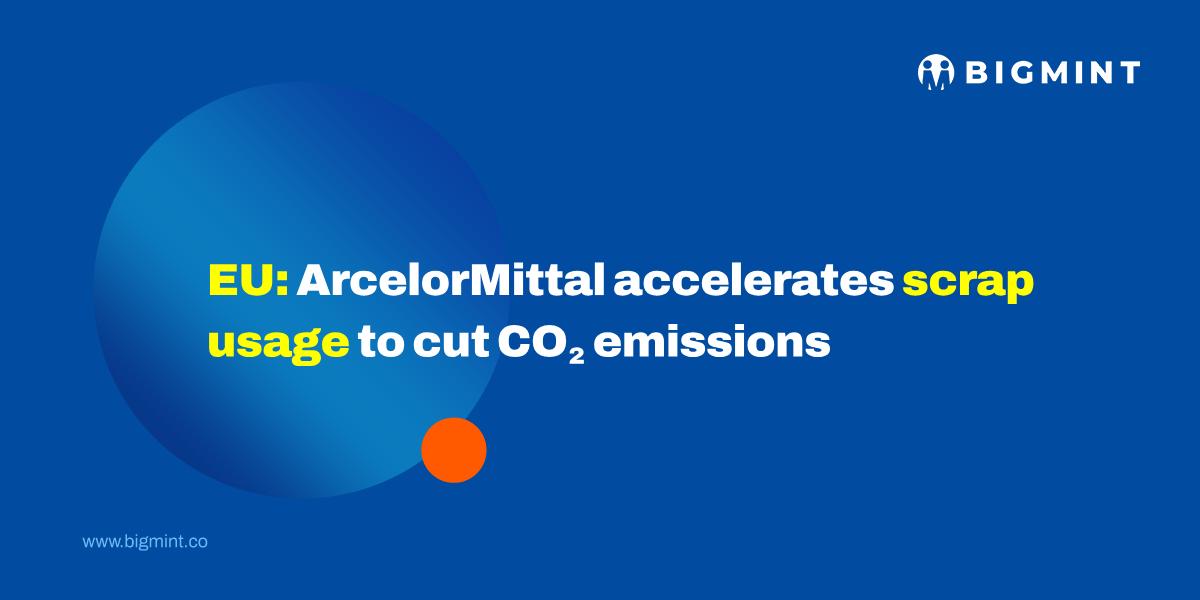 EU: ArcelorMittal accelerates scrap usage to cut CO₂ emissions