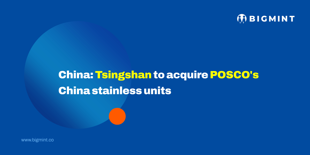 China: Tsingshan Holding Group to acquire POSCO’s stainless steel subsidiaries in China