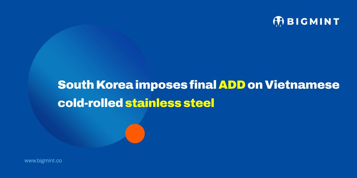 South Korea imposes final ADD on Vietnamese cold-rolled stainless steel