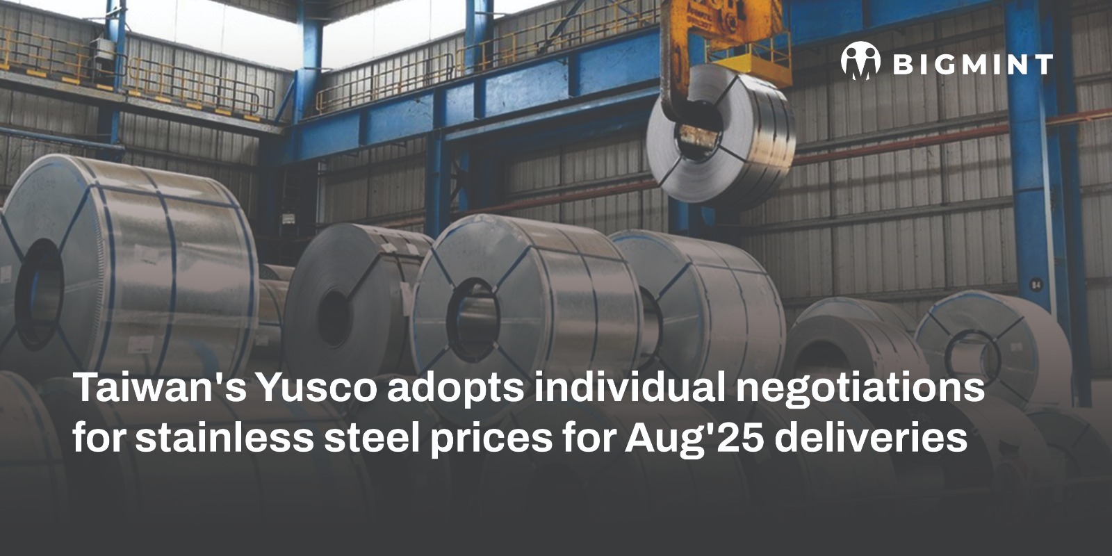 Taiwan: Yusco adopts individual negotiations for stainless steel prices for Aug’25 deliveries