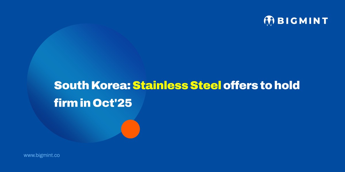South Korea: Stainless Steel offers to hold firm in Oct'25
