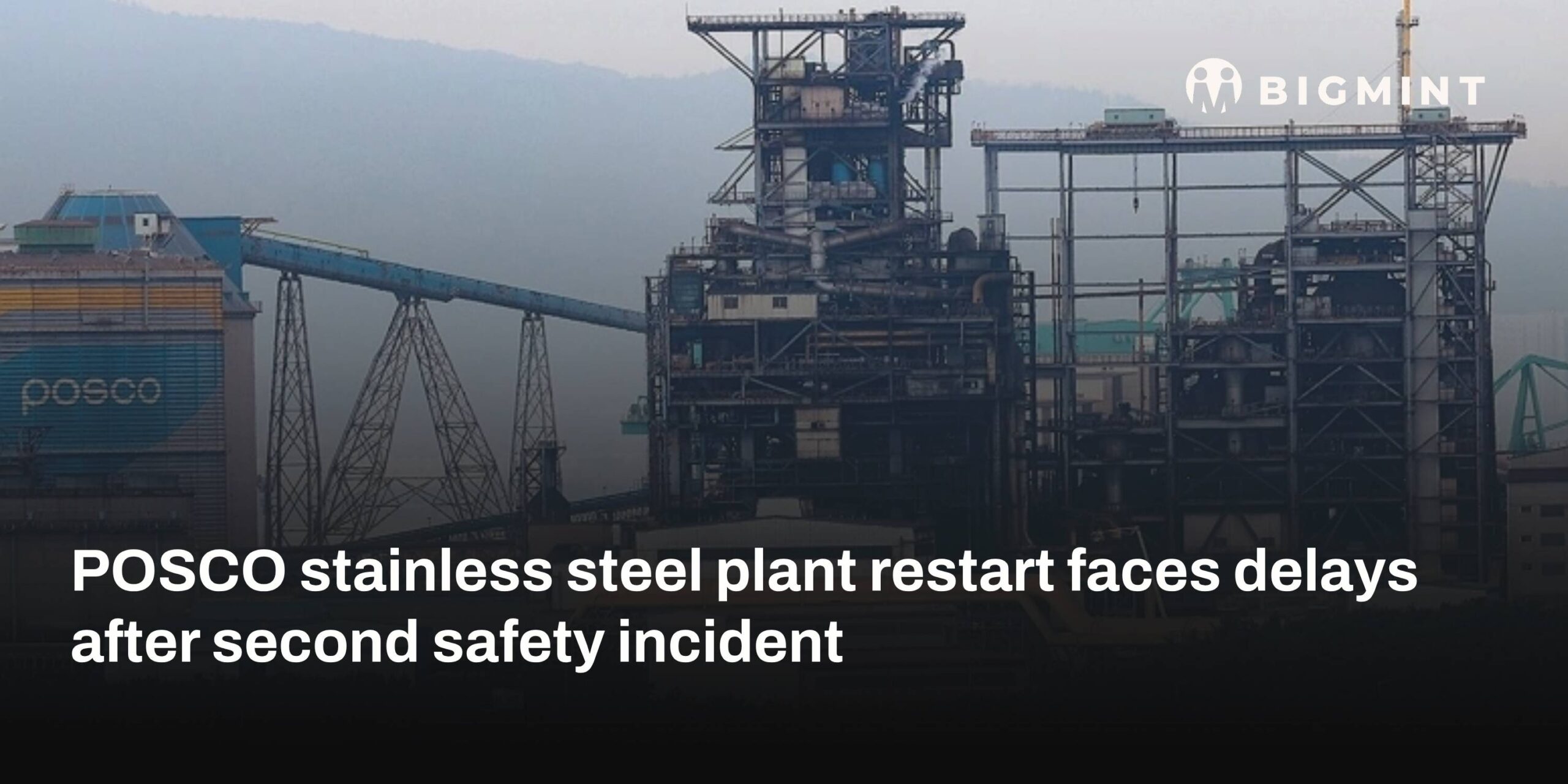 South Korea: POSCO stainless steel plant restart faces delays after second safety incident