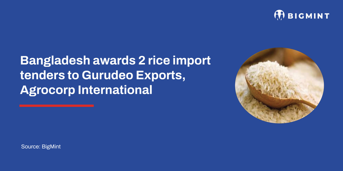 Bangladesh awards 2 rice import tenders to Gurudeo Exports, Agrocorp International