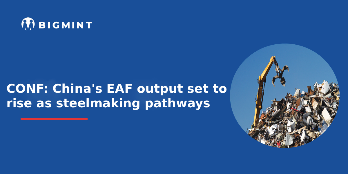 China: EAF output set to rise as steelmaking pathways diverge