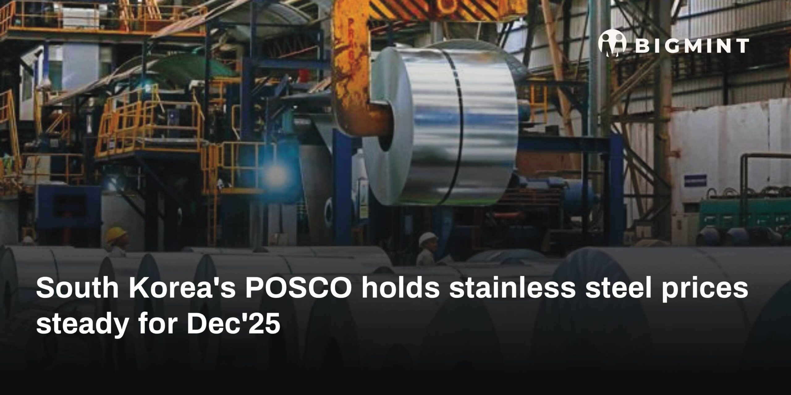South Korea: POSCO holds stainless steel prices steady for Dec’25