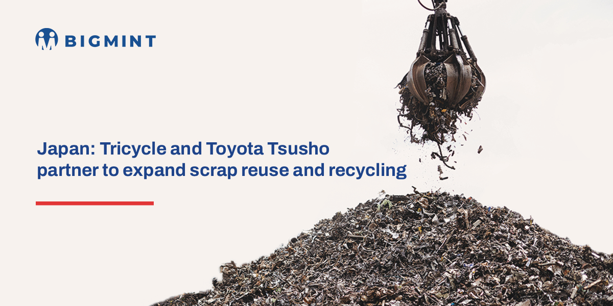 Japan: Tricycle and Toyota Tsusho partnership aims to expand scrap recycling