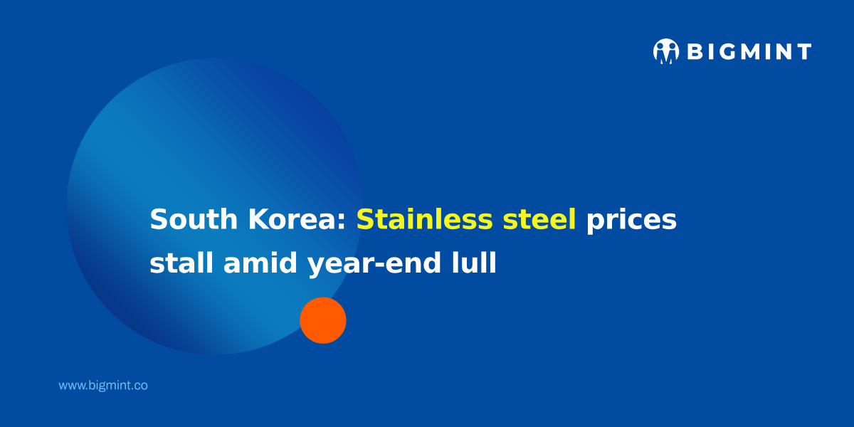South Korea: Stainless steel prices stall amid year-end lull
