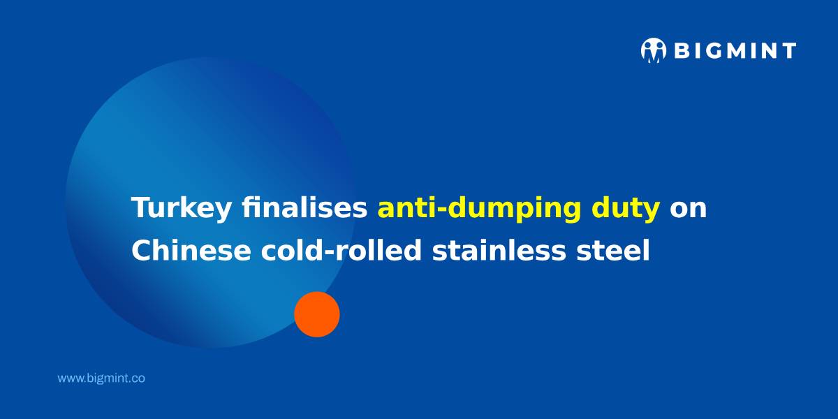 Turkiye finalises anti-dumping duty on Chinese cold-rolled stainless steel at 3.95%