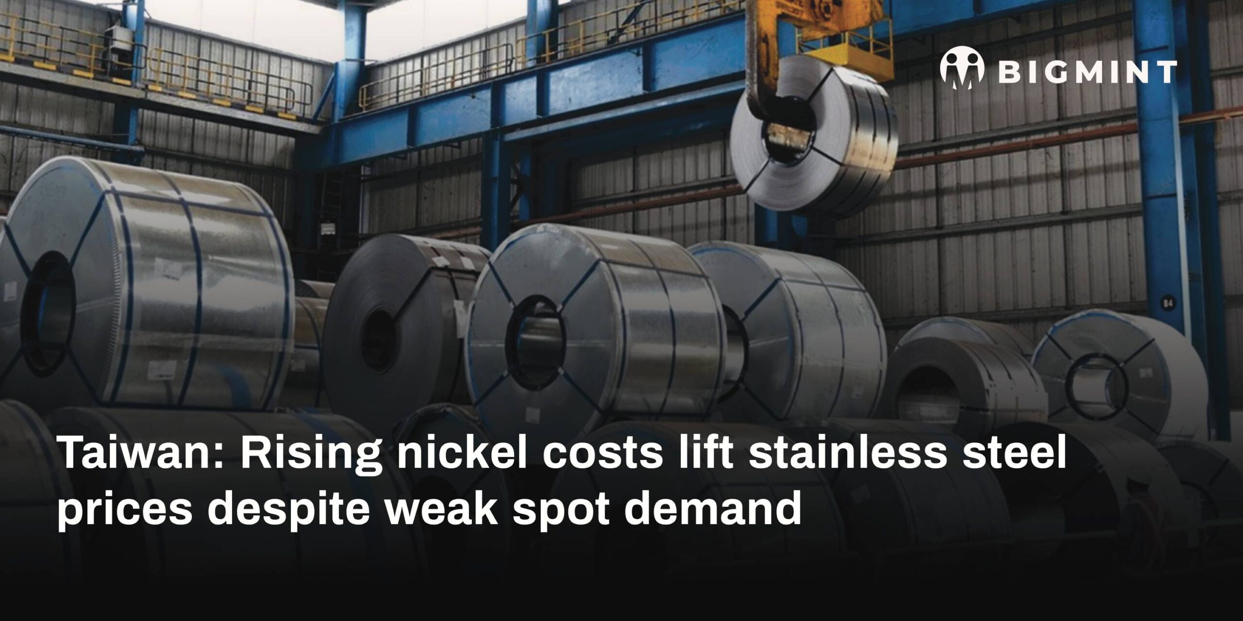 Taiwan: Rising nickel costs lift stainless steel prices despite weak spot demand