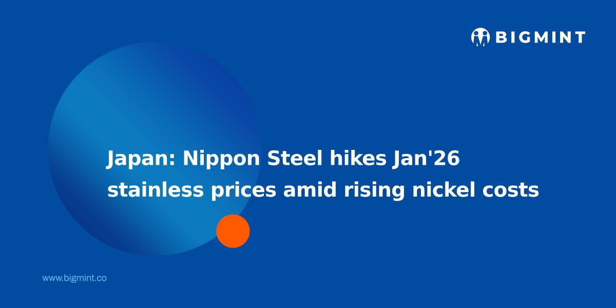 Japan: Nippon Steel hikes Jan’26 stainless prices amid rising nickel costs