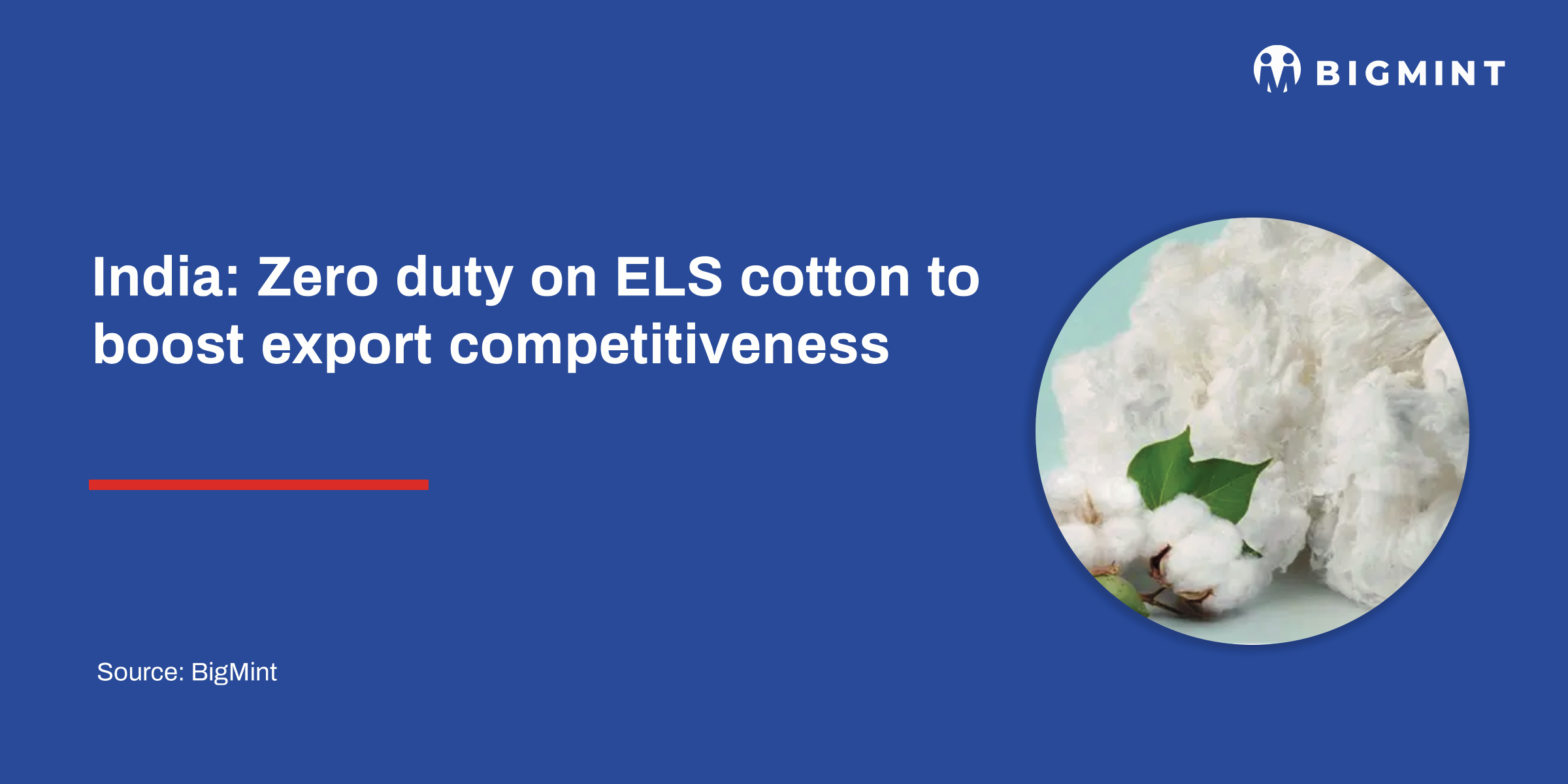India: Zero duty on ELS cotton to boost export competitiveness
