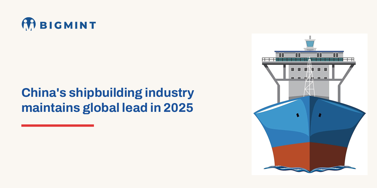 China: Shipbuilding industry maintains global lead in 2025