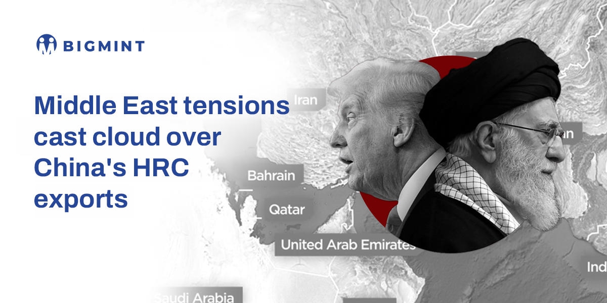 China: Middle East tensions cast cloud over China’s HRC exports