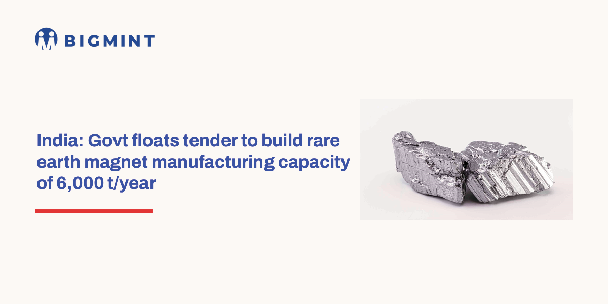 India: Govt floats tender to build rare earth magnet manufacturing capacity of 6,000 t/year