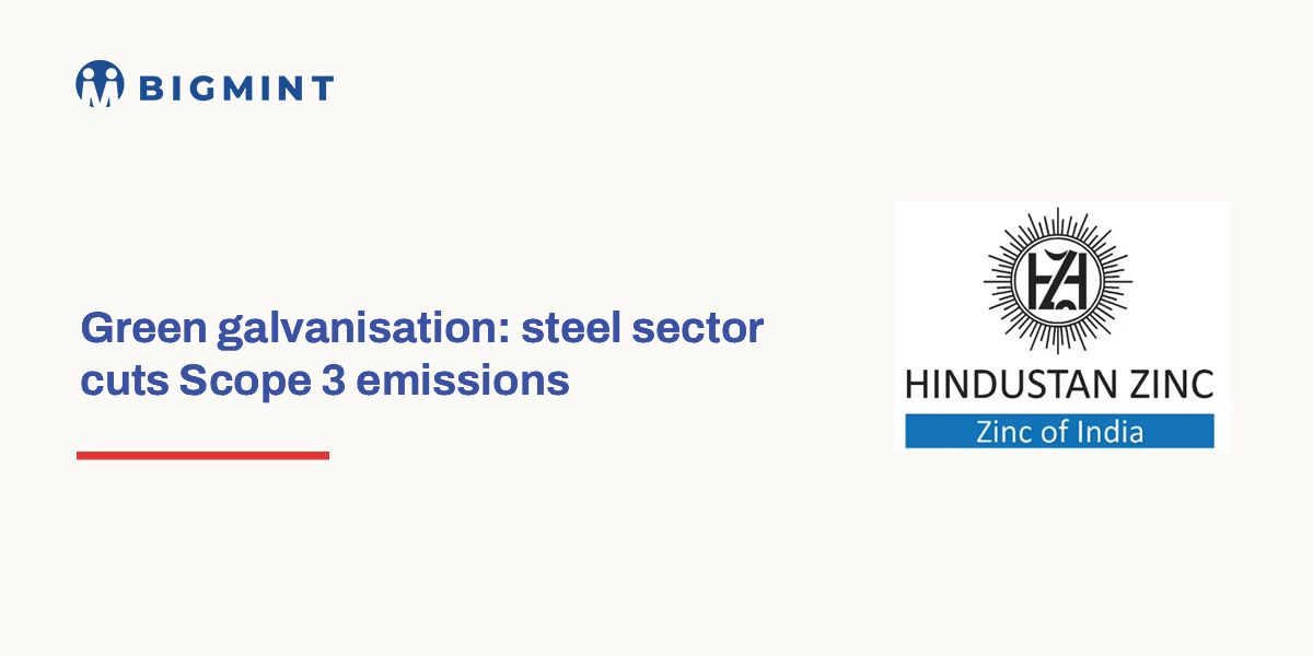 India: Hindustan Zinc, Tata Steel partner to scale low-carbon zinc use