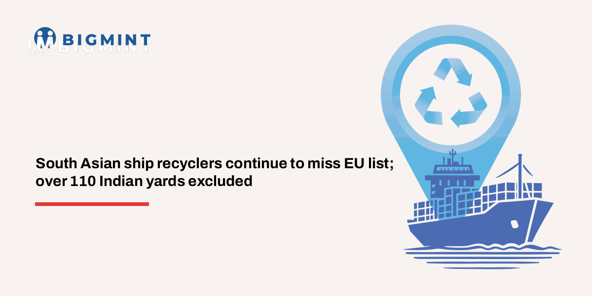 South Asian ship recyclers remain excluded from EU’s approved list despite HKC certification
