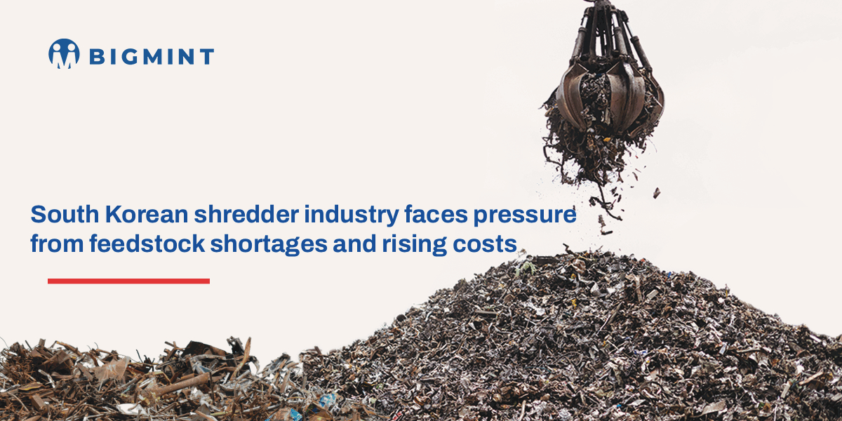 South Korean shredder industry faces pressure from feedstock shortages and rising costs