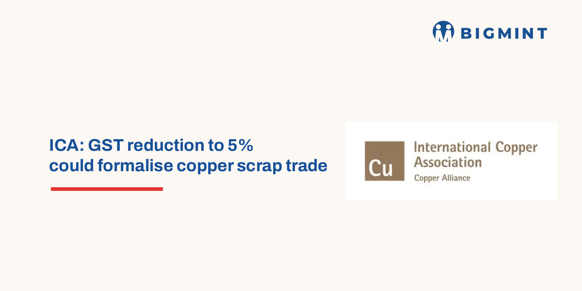 India: ICA India urges GST reduction on copper scrap to boost organised recycling