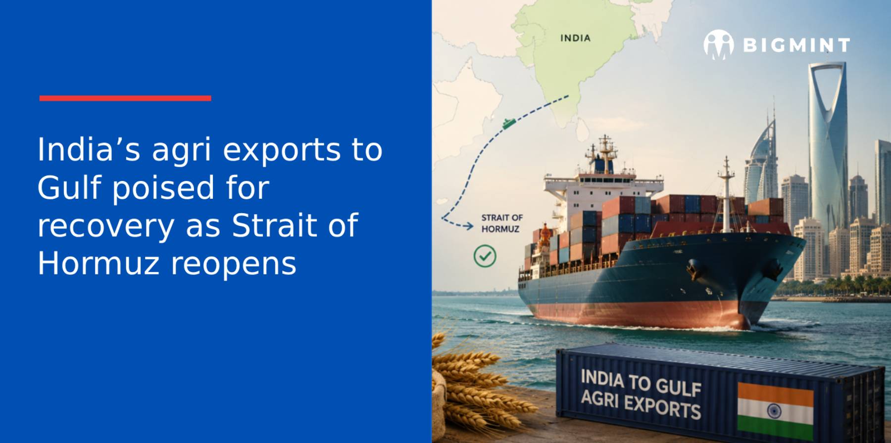 India’s agri exports to Gulf poised for recovery as Strait of Hormuz reopens