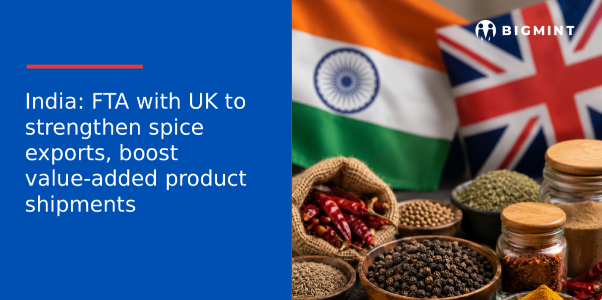 India: FTA with UK to strengthen spice exports, boost value-added product shipments
