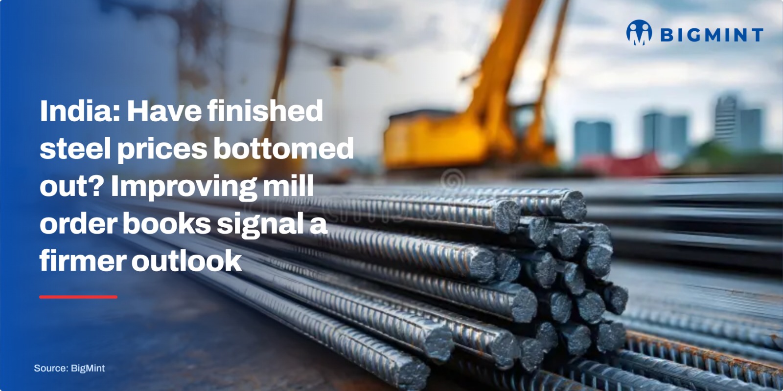 India: Have BF-route rebar prices bottomed out? Improving mill order books points to firm Aug’26 outlook