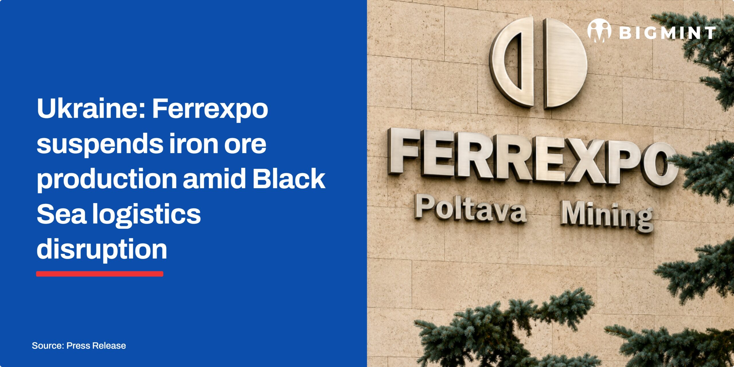 Ukraine: Ferrexpo suspends iron ore production amid Black Sea logistics disruption
