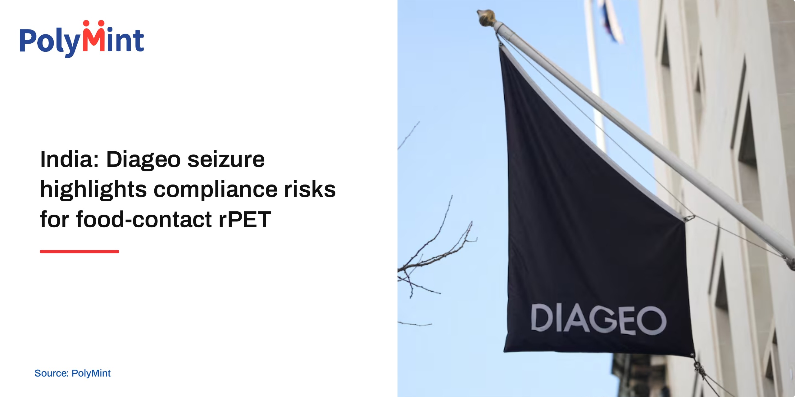 India: Seizure of 18,000 boxes of rPET liquor bottles at Diageo highlights compliance risks for food safety