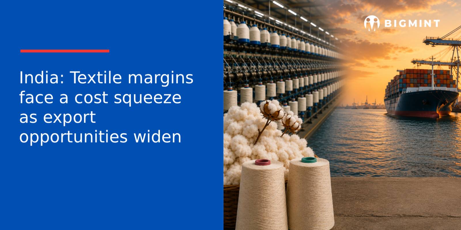 India: Textile margins face a cost squeeze as export opportunities widen