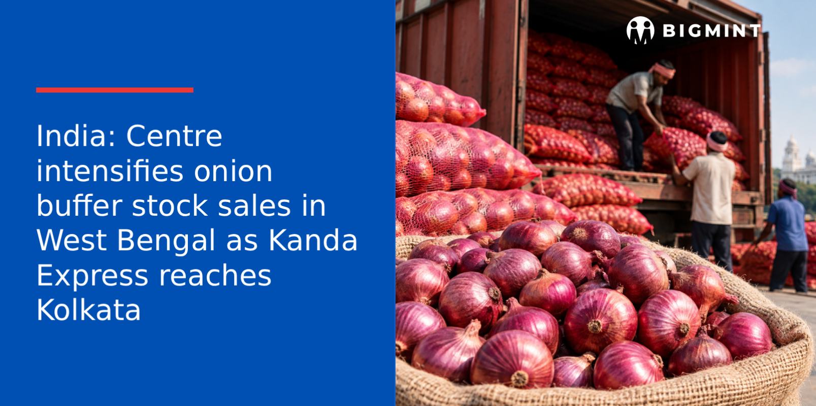India: Centre intensifies onion buffer stock sales in West Bengal as Kanda Express reaches Kolkata