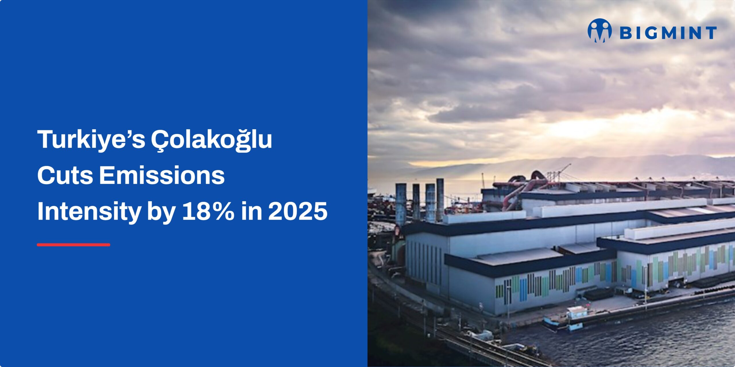 Turkiye’s Colakoglu Metalurji cuts emissions intensity by 18% in CY’25, a year ahead of target